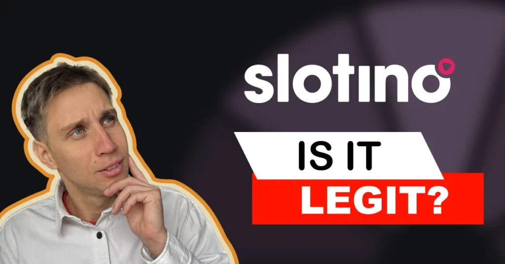 Is Slotino casino legit?