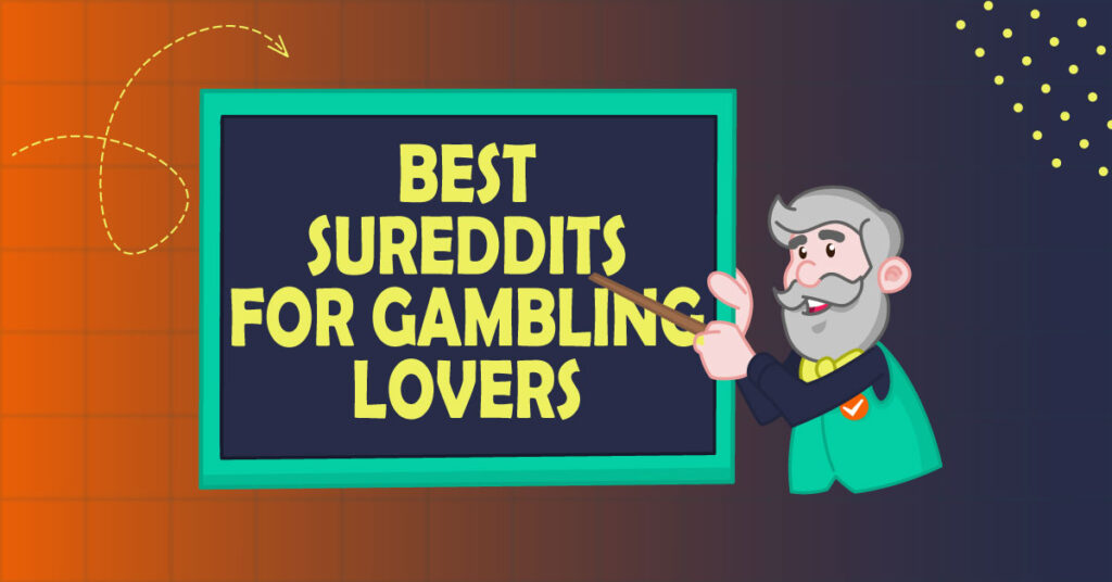 Best subreddits for gambling lovers