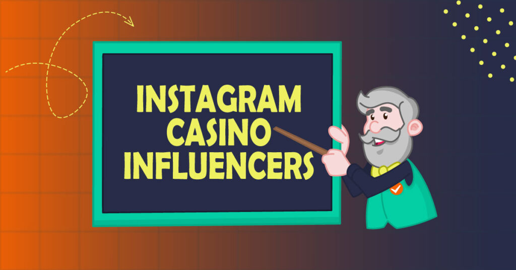 Instagram casino influencers