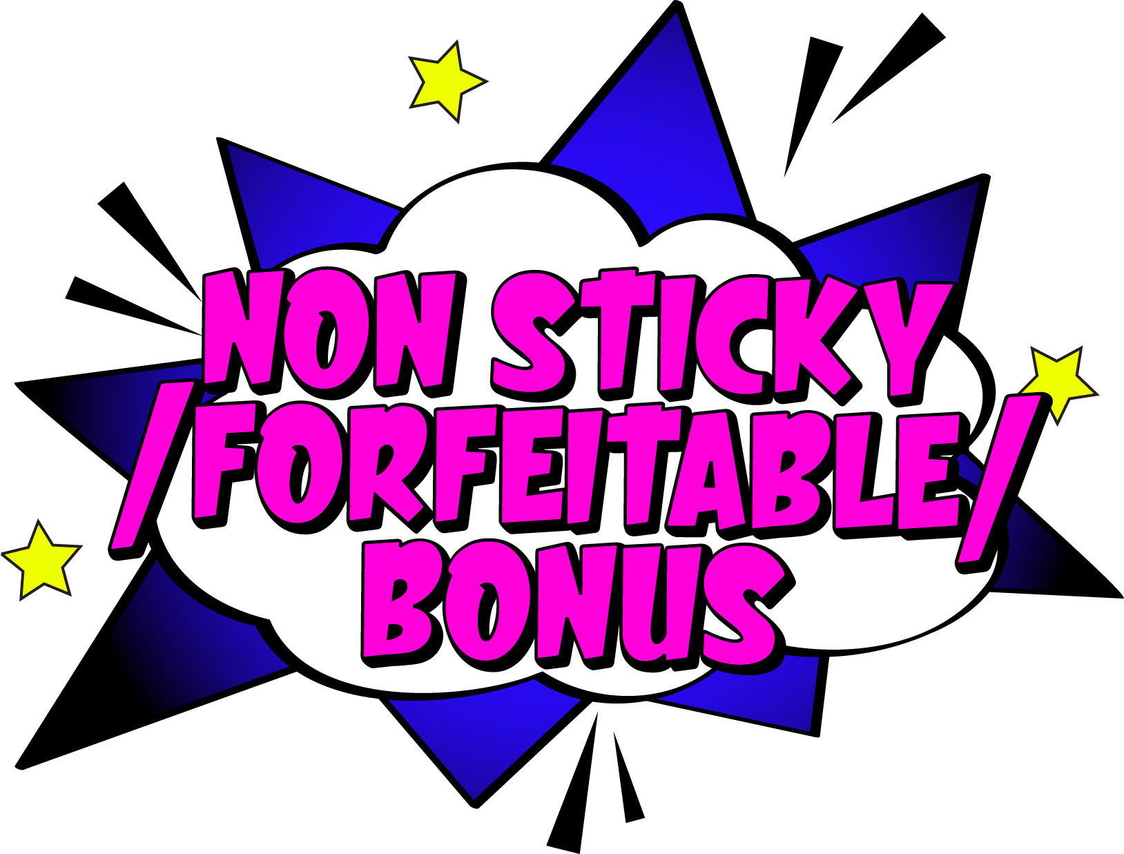 Non Sticky Forfeitable Casino Bonus