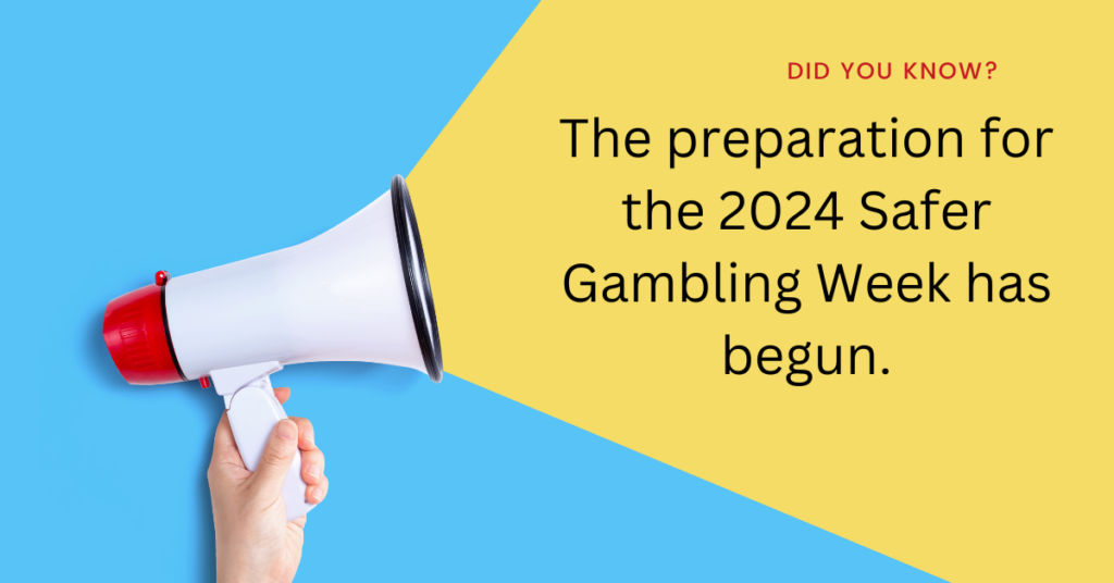 Preparation for the 2024 Safer Gambling Week