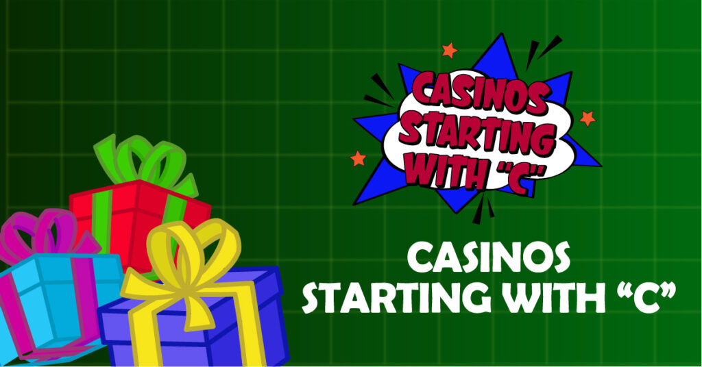 Casinos starting with the letter C
